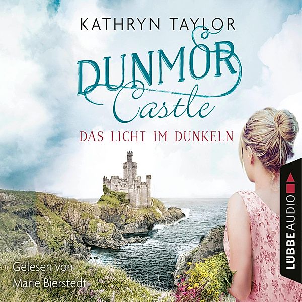 Dunmor Castle - 1 - Das Licht im Dunkeln, Kathryn Taylor