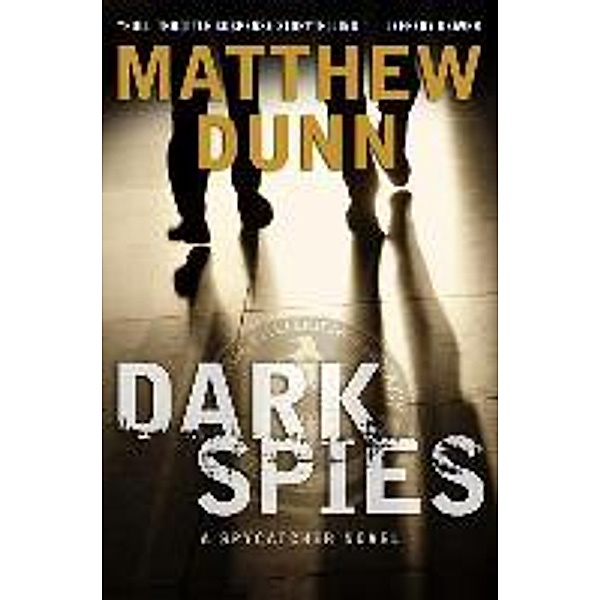 Dunn, M: Dark Spies, Matthew Dunn