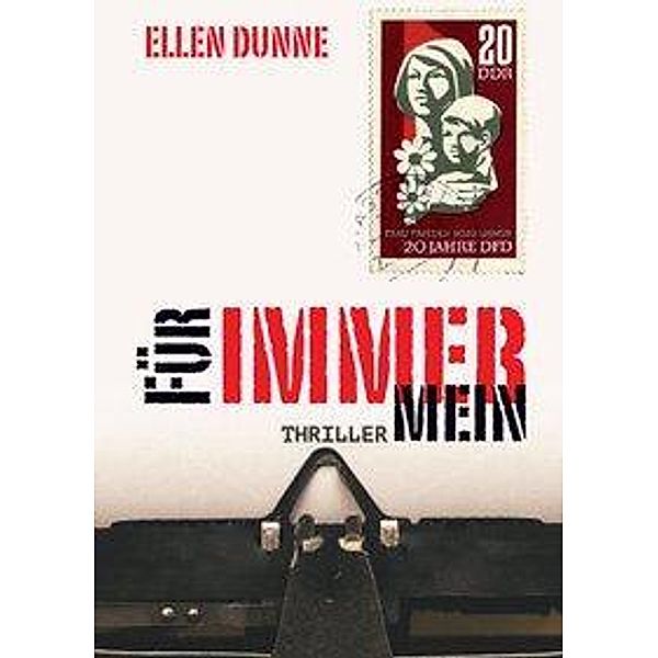 Dunne, E: Für immer mein, Ellen Dunne