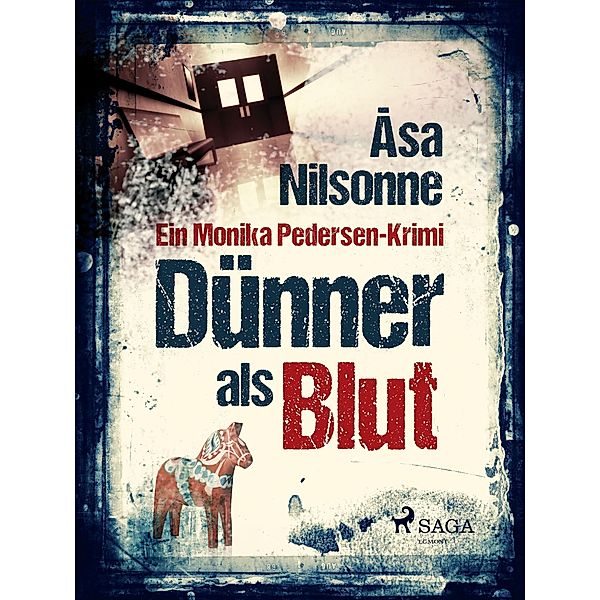 Dunner als Blut / SAGA Egmont, Nilsonne Asa Nilsonne