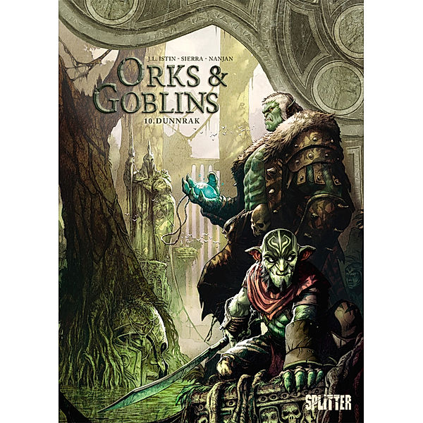 Dunnrak / Orks & Goblins Bd.10, Jean-Luc Istin