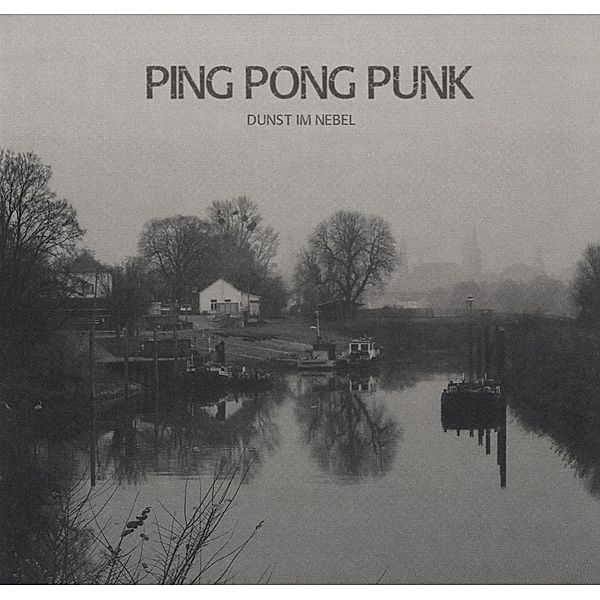 Dunst Im Nebel (Vinyl), Ping Pong Punk