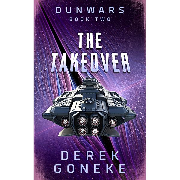 DunWars  The Takeover (2) / 2, Derek Goneke