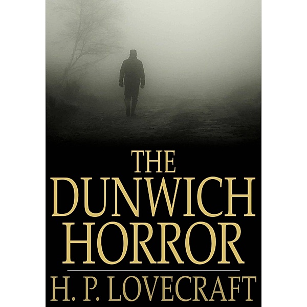 Dunwich Horror, H. P. Lovecraft