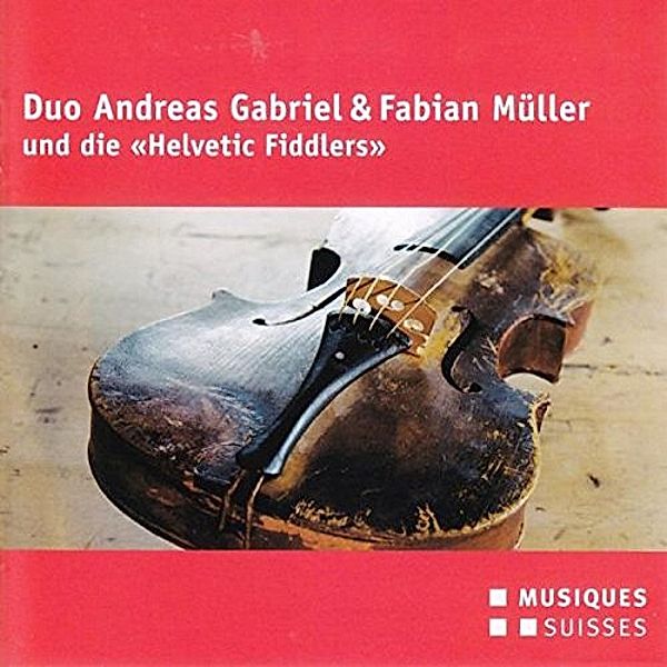 Duo Andreas Gabriel & Fabian Müller, Andreas Gabriel, Fabian Müller, Helvetic Fiddlers