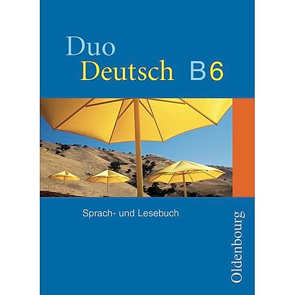 Duo Deutsch, Ausgabe B für Niedersachsen: Bd.6 6. Schuljahr