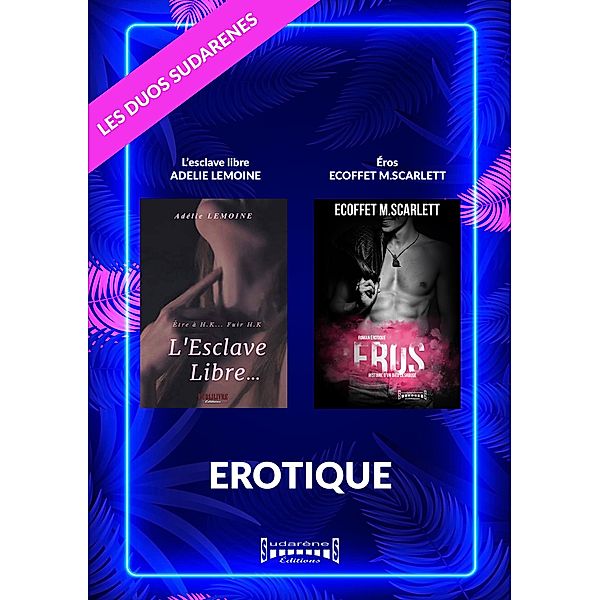 Duo Erotique, Adelie Lemoine, Scarlett Ecoffet