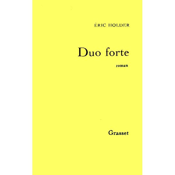 Duo forte / Littérature, Eric Holder