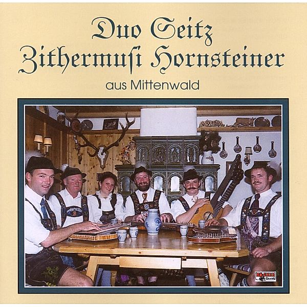 Duo Seitz und Zithermusi Hornsteiner aus Mittenwald, Duo Seitz, Zithermusi Hornsteiner