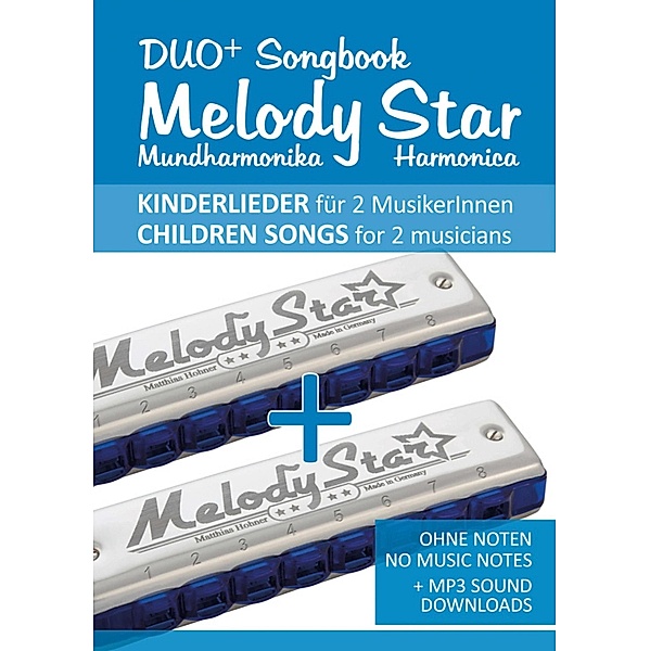 Duo+ Songbook Melody Star Mundharmonika / Harmonica - 51 Kinderlieder Duette / Children Songs Duets, Reynhard Boegl
