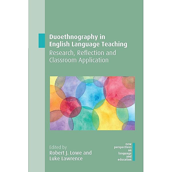 Duoethnography in English Language Teaching / New Perspectives on Language and Education Bd.78