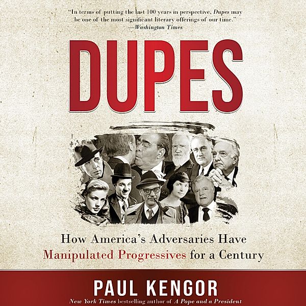 Dupes, Paul G. Kengor