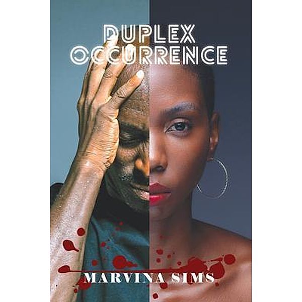 DUPLEX OCCURRENCE / Marvina Sims Books, Marvina Sims