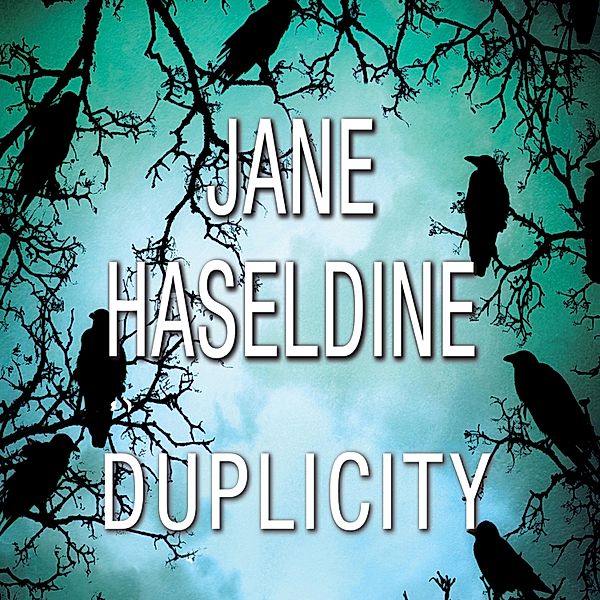 Duplicity, Jane Haseldine