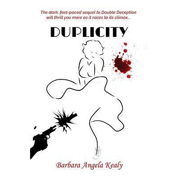 Duplicity, Barbara Angela Kealy
