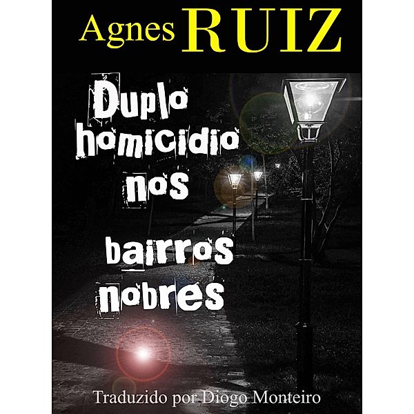 Duplo homicídio nos bairros nobres (As investigações de Rachel Toury) / As investigações de Rachel Toury, Agnès Ruiz