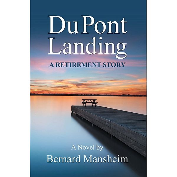 DuPont Landing, Bernard Mansheim