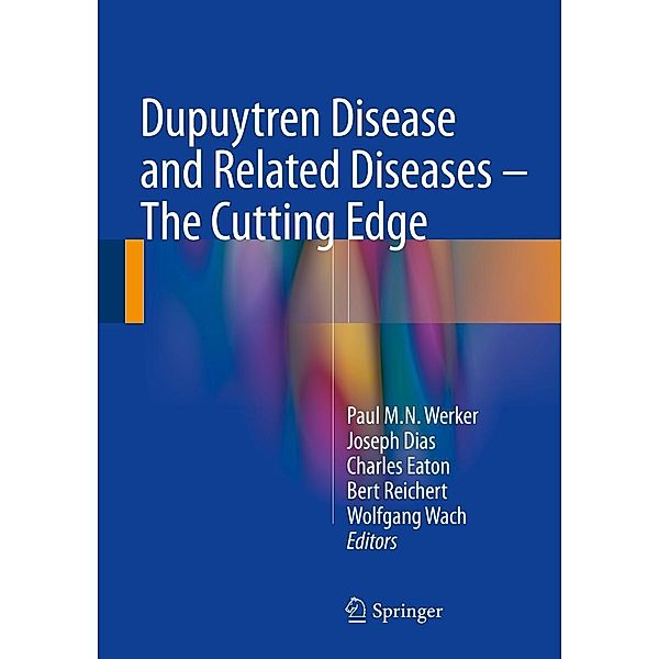 Dupuytren Disease and Related Diseases - The Cutting Edge