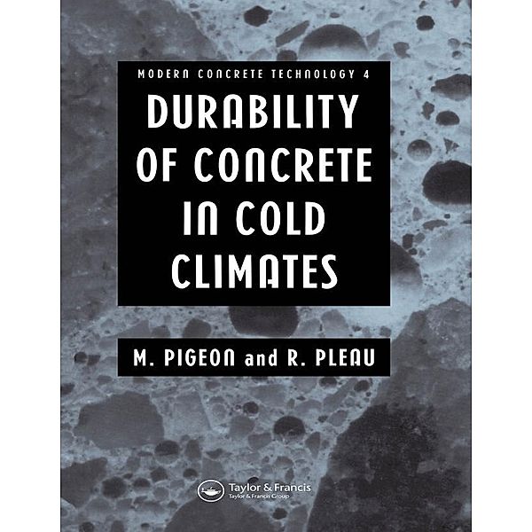 Durability of Concrete in Cold Climates, M. Pigeon