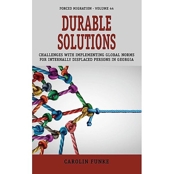 Durable Solutions / Forced Migration Bd.44, Carolin Funke