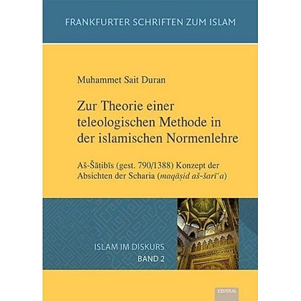 Duran, M: teleologischen Methode in der islam. Normenlehre, Muhammet Sait Duran