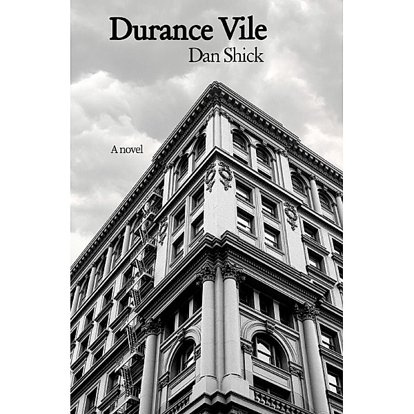 Durance Vile, Daniel Shick
