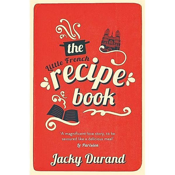 Durand, J: Little French Recipe Book, Jacky Durand