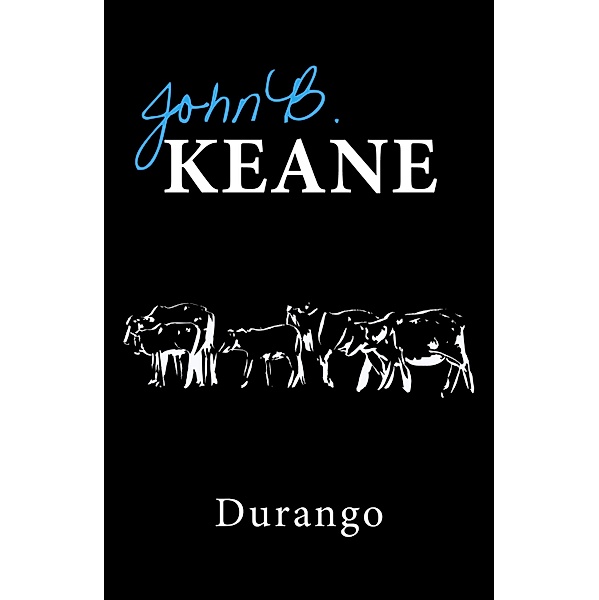 Durango, John B Keane