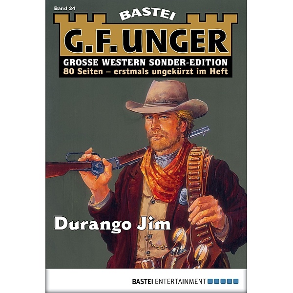 Durango Jim / G. F. Unger Sonder-Edition Bd.24, G. F. Unger