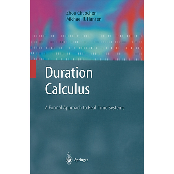 Duration Calculus, Chaochen Zhou, Michael R. Hansen