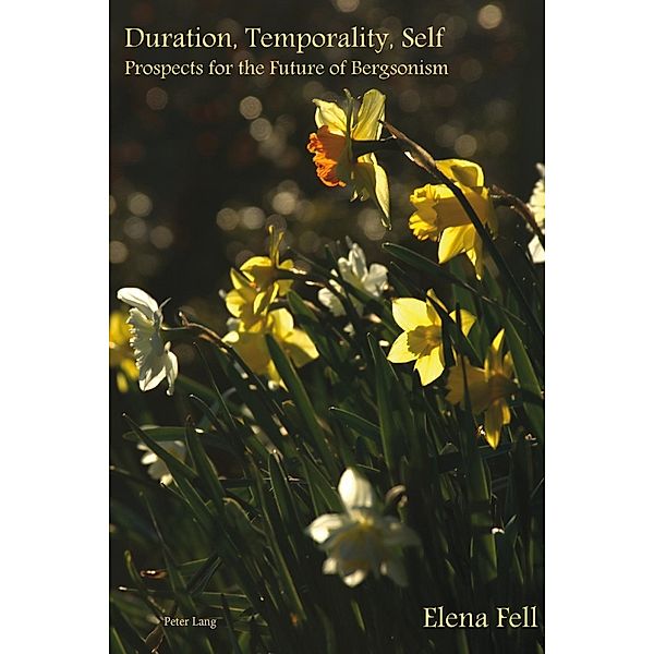 Duration, Temporality, Self, Elena Fell