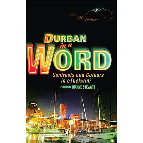 Durban in a Word, Dianne Stewart