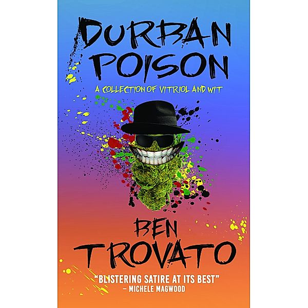 Durban Poison, Ben Trovato