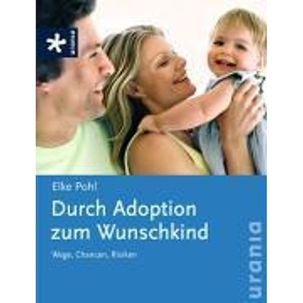 Durch Adoption zum Wunschkind, Elke Pohl