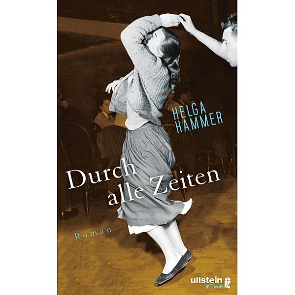 Durch alle Zeiten / Ullstein eBooks, Helga Hammer