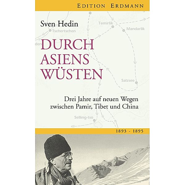 Durch Asiens Wüsten / Edition Erdmann, Sven Hedin