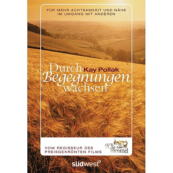 Durch Begegnungen wachsen, Kay Pollak