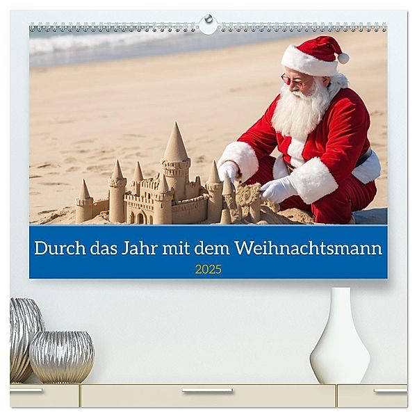 Durch das Jahr mit dem Weihnachtsmann (hochwertiger Premium Wandkalender 2025 DIN A2 quer), Kunstdruck in Hochglanz, Calvendo, Stanley Hinz