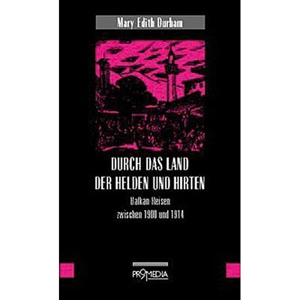 Durch das Land der Helden und Hirten, Mary Edith Durham