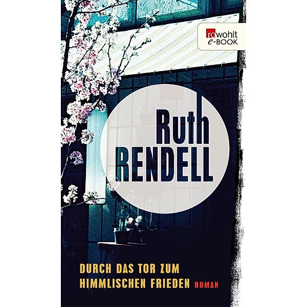 Durch das Tor zum Himmlischen Frieden, Ruth Rendell