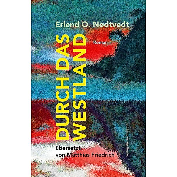Durch das Westland, Erlend O. Nødtvedt