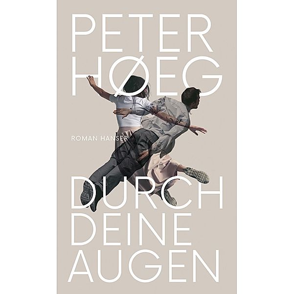 Durch deine Augen, Peter Hoeg