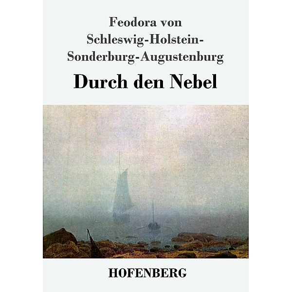Durch den Nebel, Feodora von Schleswig-Holstein-Sonderburg-Augustenburg, (F. Hugin)