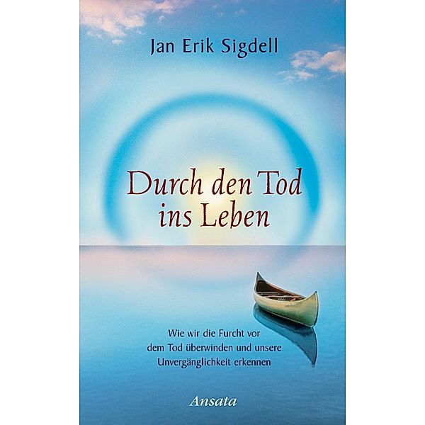 Durch den Tod ins Leben, Jan Erik Sigdell