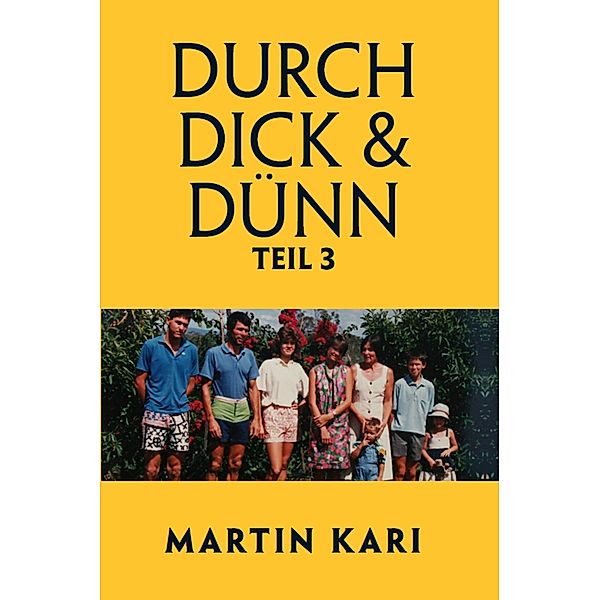Durch Dick & Dünn, Teil 3, Martin Kari