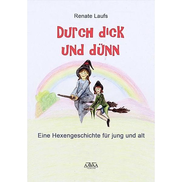 Durch dick und dünn, Renate Laufs