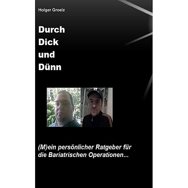 Durch Dick und Dünn, Holger Grölz