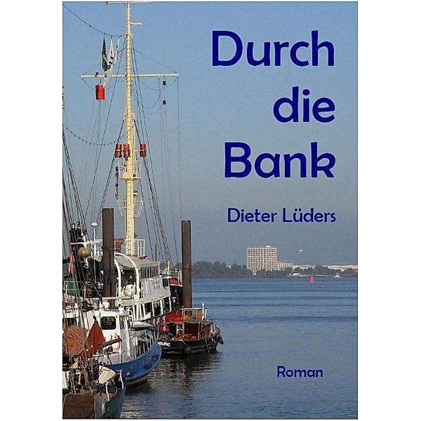 Durch die Bank, Dieter Lüders