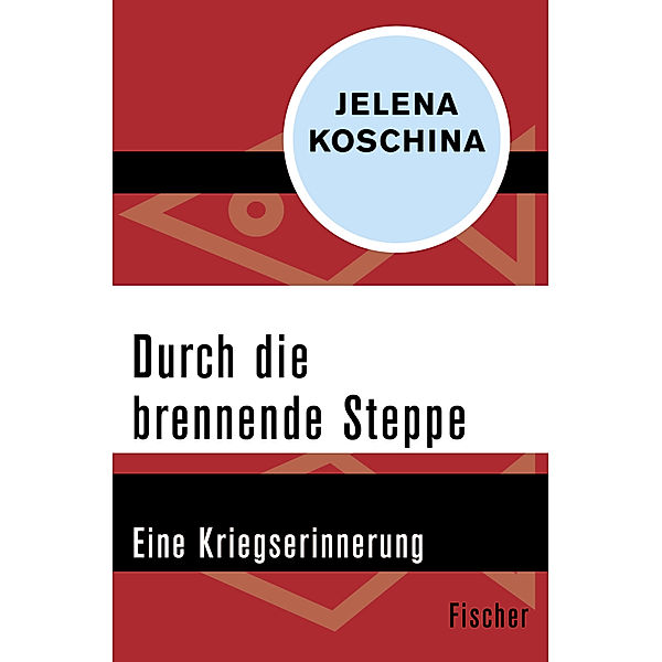 Durch die brennende Steppe, Jelena Koschina