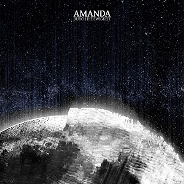Durch Die Ewigkeit (Vinyl), Amanda